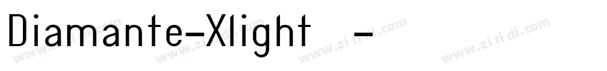 Diamante-Xlight 字体字体转换